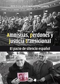 AMNISTÍAS, PERDONES Y JUSTICIA TRANSICIONAL | 9788491720652 | JIMENO ARANGUREN, ROLDÁN