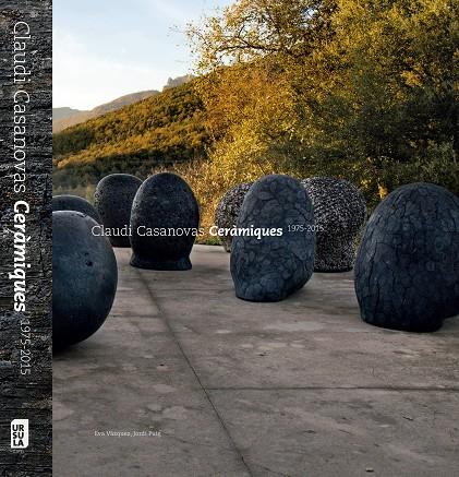 CLAUDI CASANOVAS CERAMICS 1975-2015 | 9788494110191 | VÀZQUEZ RAMIO, EVA / PUIG CASTELLANO, JORDI