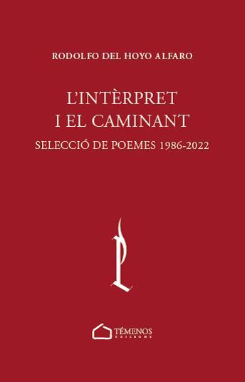 INTÈRPRET I EL CAMINANT, L' | 9788412731729 | DEL HOYO ALFARO, RODOLFO