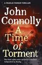 A TIME OF TORMENT | 9781444751581 | CONNOLLY, JOHN