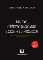 DINERO CREDITO BANCARIO Y CICLOS ECONOMICOS 7'ED | 9788472098169 | HUERTA DE SOTO, JESÚS