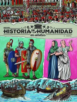 HISTORIA DE LA HUMANIDAD EN VIÑETAS 04 : ROMA | 9788419380975 | BOU, QUIM