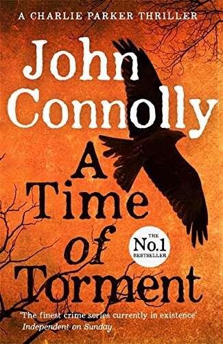 A TIME OF TORMENT | 9781444751611 | CONNOLLY, JOHN