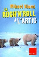 ROCK'N'ROLL A L'ÀRTIC, UN | 9788466405690 | NIEMI, MIKAEL