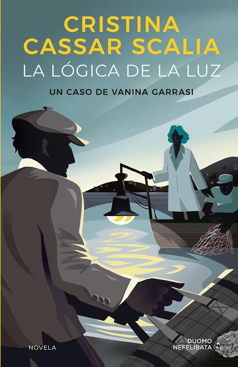 LÓGICA DE LA LUZ, LA (UN CASO DE VANINA GARRASI 2) | 9788419004512 | CASSAR SCALIA, CRISTINA
