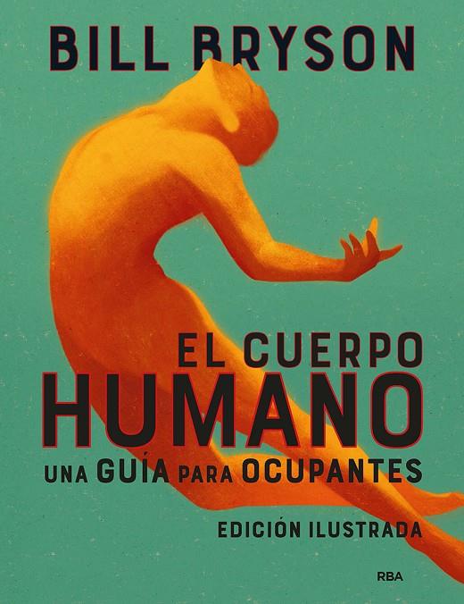 CUERPO HUMANO, EL (EDICIÓN ILUSTRADA) | 9788491875949 | BRYSON, BILL