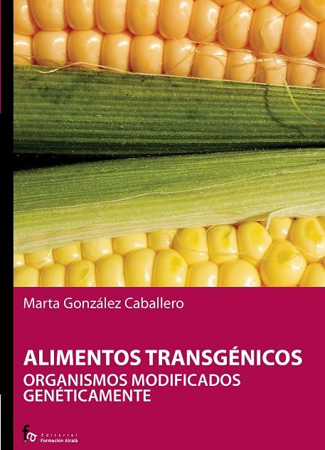 ALIMENTOS TRANSGENICOS | 9788496804746 | GONZALEZ CABALLERO, MARTA