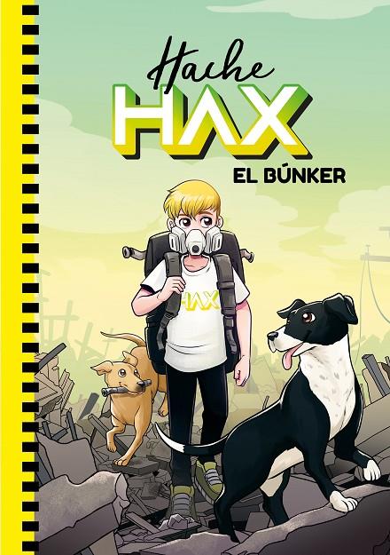 HACHE HAX : EL BÚNKER | 9788418038099 | THE CRAZY HAACKS