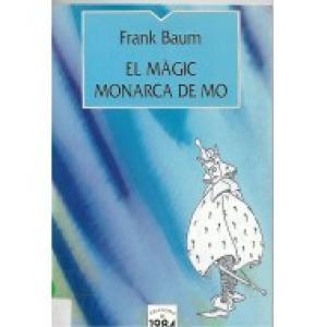 MAGIC MONARCA DE MO | 9788486540326 | BAUM, FRANK L.