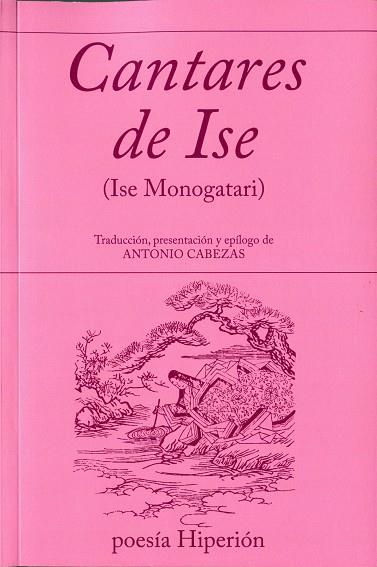 CANTARES DE ISE. (ISE MONOGATARI) | 9788475172187 | ANÓNIMO JAPONÉS DEL SIGLO IX