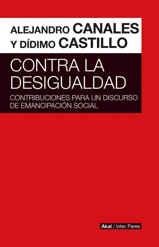 CONTRA LA DESIGUALDAD | 9786078683888 | CANALES, ALEJANDRO / CASTILLO, DÍDIMO