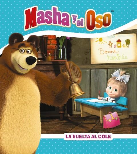 MASHA Y EL OSO. LA VUELTA AL COLE | 9788417586874 | KUZOVKOV, O.