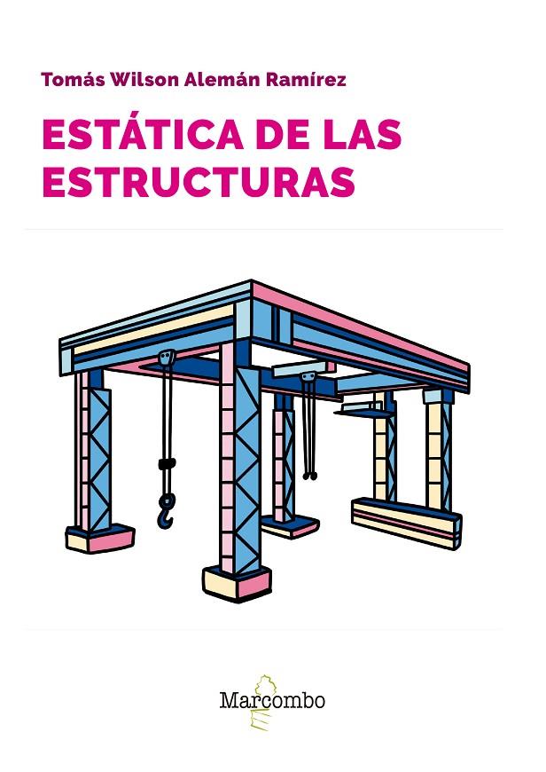 ESTATICA DE LAS ESTRUCTURAS | 9788426737465 | ALEMAN RAMIREZ, TOMAS WILSON