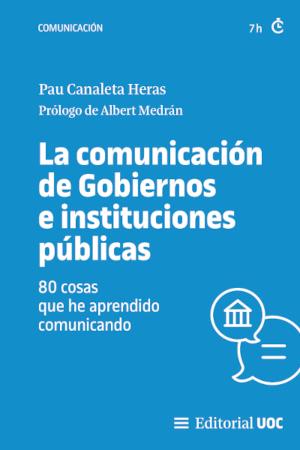 COMUNICACIÓN DE GOBIERNOS E INSTITUCIONES PUBLICAS, LAS | 9788411660334 | CANALETA HERAS, PAU
