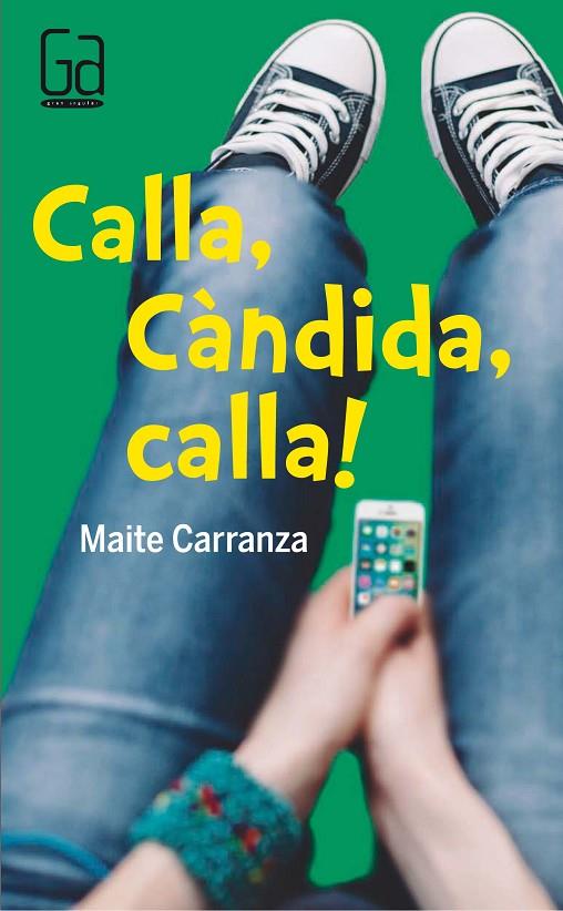 CALLA, CANDIDA, CALLA! | 9788466140157 | CARRANZA, MAITE