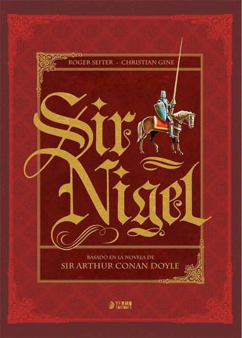 SIR NIGEL (INTEGRAL) | 9788418776175 | DOYLE, ARTHUR CONAN / SEITER, ROGER / GINE, CHRISTIAN