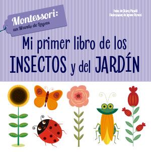 MI PRIMER LIBRO DE INSECTOS Y JARDÍN | 9788468261720 | PIRODDI, CHIARA