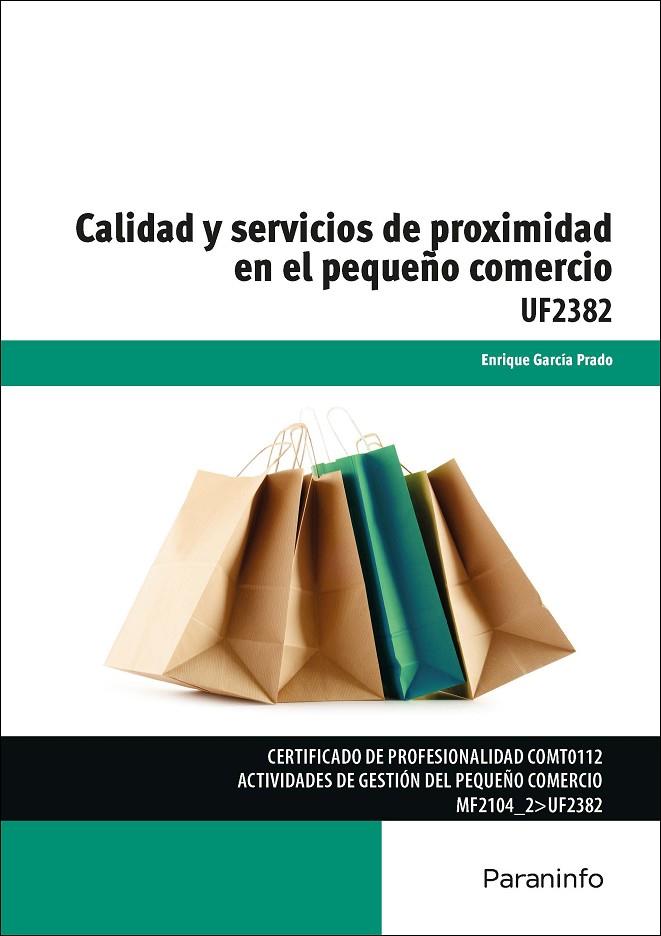 CALIDAD Y SERVICIOS DE PROXIMIDAD EN EL PEQUEÑO COMERCIO | 9788428397285 | GARCÍA PRADO, ENRIQUE