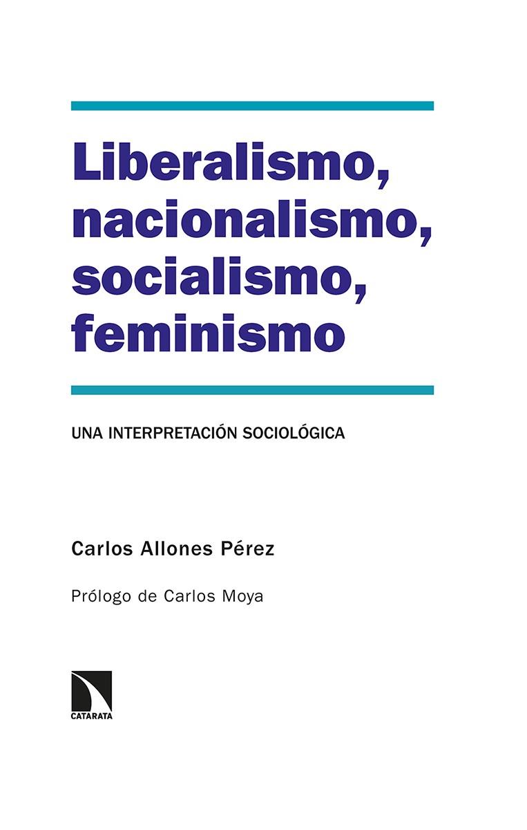 LIBERALISMO, NACIONALISMO, SOCIALISMO, FEMINISMO | 9788413522562 | ALLONES PEREZ, CARLOS