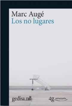 NO LUGARES, LOS | 9788416919208 | AUGÉ, MARC