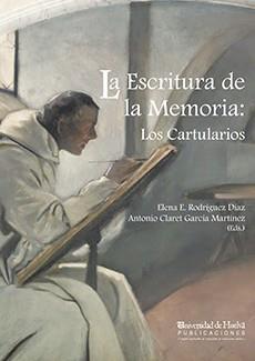 ESCRITURA DE LA MEMORIA, LA | 9788492944002 | GARCÍA MARTÍNEZ, ANTONIO CLARET / RODRÍGUEZ DÍAZ, ELENA E.