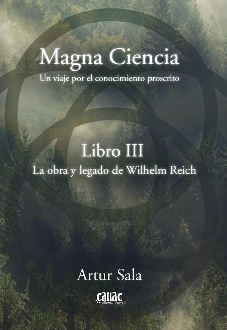 MAGNA CIENCIA III : LA OBRA Y LEGADO DE WILHELM REICH | 9788412583038 | SALA, ARTUR