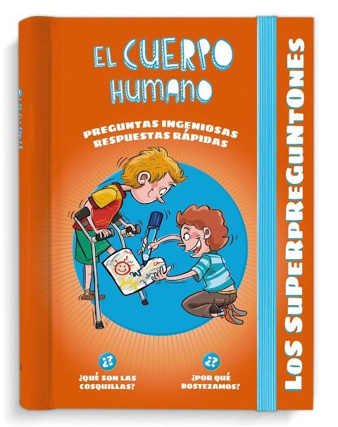 SUPERPREGUNTONES, LOS. EL CUERPO HUMANO | 9788499743769 | VOX EDITORIAL