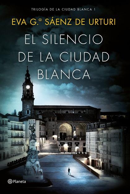 SILENCIO DE LA CIUDAD BLANCA, EL | 9788408154167 | GARCÍA SAÉNZ DE URTURI, EVA