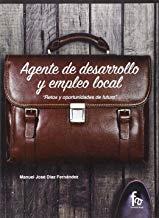 AGENTE DE DESARROLLO Y EMPLEO LOCAL | 9788490887974 | DIAZ FERNANDEZ, MANUEL JOSE