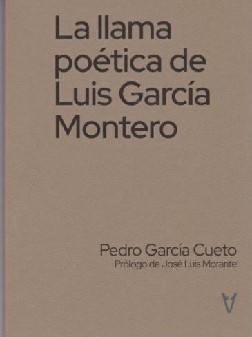 LLAMA POÉTICA DE LUIS GARCÍA MONTERO, LA | 9788412558197 | GARCIA CUETO, PEDRO