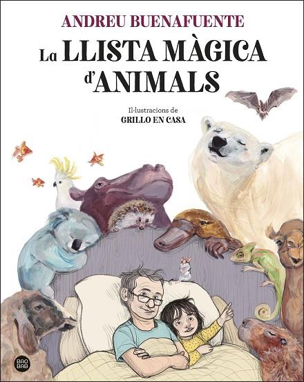 LLISTA MÀGICA D'ANIMALS, LA | 9788413892221 | BUENAFUENTE, ANDREU / GRILLO EN CASA