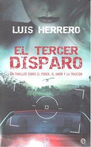 TERCER DISPARO | 9788497349222 | HERRERO, LUIS