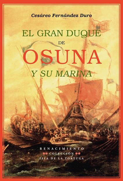 GRAN DUQUE DE OSUNA Y SU MARINA | 9788484721260 | FERNANDEZ DURO, CESAREO