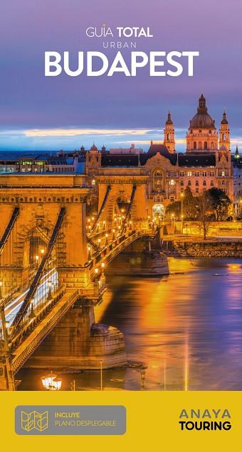 BUDAPEST : GUÍA TOTAL [2019] | 9788491582076 | TOURING EDITORE  /  GRUPO ANAYA