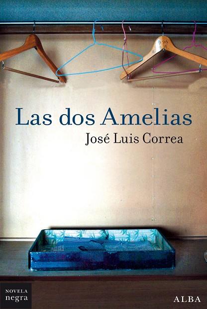 DOS AMELIAS, LAS | 9788490656587 | CORREA, JOSÉ LUIS