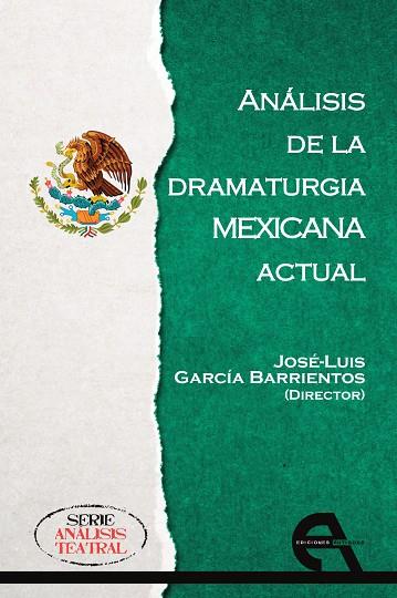 ANALISIS DE LA DRAMATURGIA MEXICANA ACTUAL | 9788416923991 | GARCÍA BARRIENTOS, JOSÉ LUIS