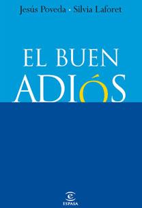 BUEN ADIOS, EL | 9788467030266 | POVEDA / LAFORET