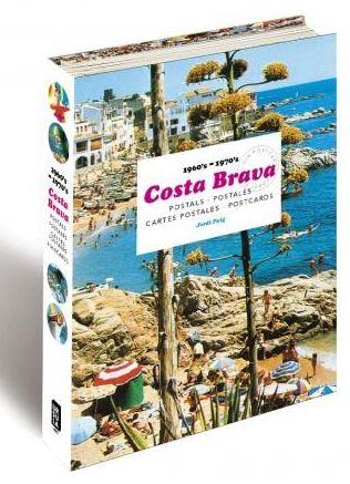 COSTA BRAVA POSTALS 1960S-1970S | 9788494641725 | PUIG CASTELLANO, JORDI