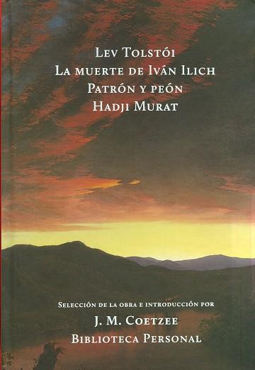 MUERTE DE IVÁN ILICH, LA / PATRÓN Y PEÓN / HADJI MURAT | 9789872989699 | TOLSTÓI, LEV