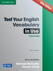 TEST YOUR ENGLISH VOCABULARY IN USE ADVANCED WITH ANSWERS SECOND EDITION | 9781107670327 | MCCARTHY, MICHAEL / O'DELL, FELICITY