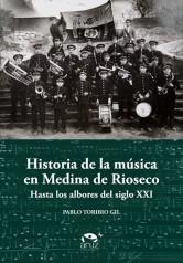 HISTORIA DE LA MUSICA EN MEDINA DE RIOSECO | 9788412395006 | TORIBIO GIL, PABLO