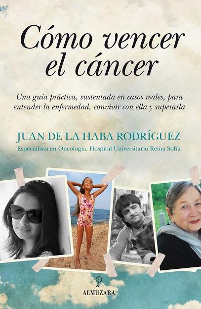 COMO VENCER EL CANCER | 9788492924356 | DE LA HABA, JUAN RAFAEL