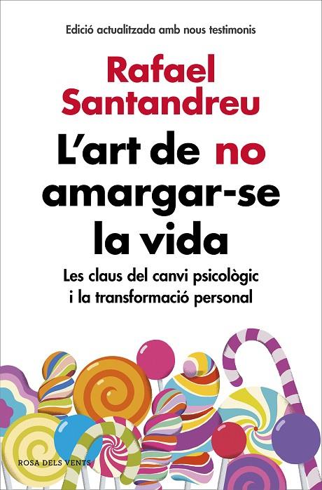 ART DE NO AMARGAR-SE LA VIDA, L' (EDICIÓ AMPLIADA I ACTUALITZADA) | 9788416930616 | SANTANDREU, RAFAEL