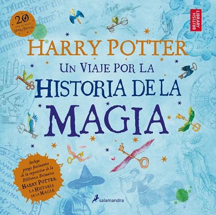 HARRY POTTER : UN VIAJE POR LA HISTORIA DE LA MAGIA | 9788498388824 | ROWLING, J. K.