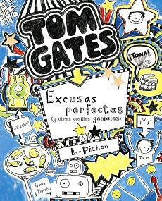 TOM GATES 02 : EXCUSAS PERFECTAS (Y OTRAS COSILLAS GENIALES) | 9788421687659 | PICHON, LIZ