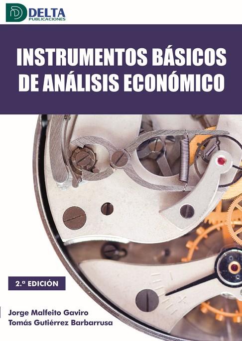 INSTRUMENTOS BASICOS DE ANALISIS ECONOMICO (2 EDICIÓN) | 9788419222480 | MLFEITO GAVIRO, JORGE / GUTIERREZ, TOMAS