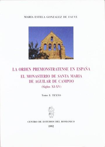 ORDEN PREMONSTRATENSE EN ESPAÑA (2 VOL.) | 9788460077817 | GONZÁLEZ DE FAUVE, MARÍA ESTELA