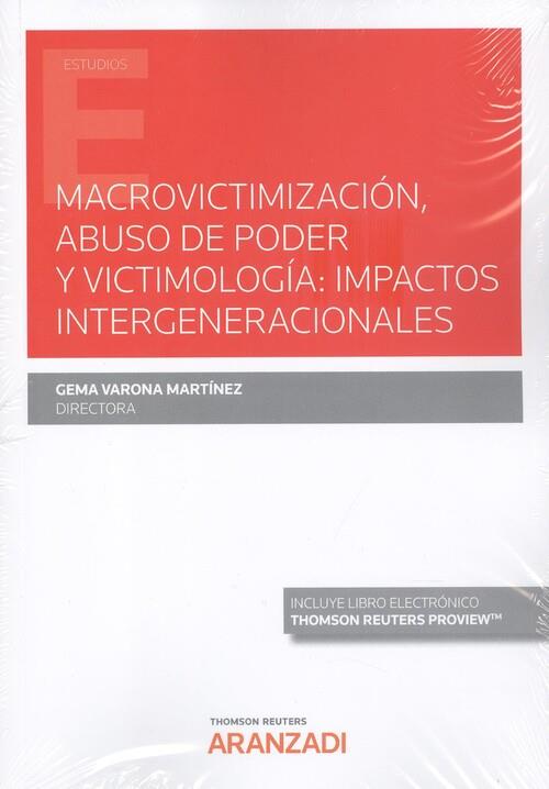 MACROVICTIMIZACIÓN,  ABUSO DE PODER Y VICTIMOLOGIA : IMPACTOS INTERGENERACIONALES | 9788413452333 | VARONA MARTINEZ, GEMA