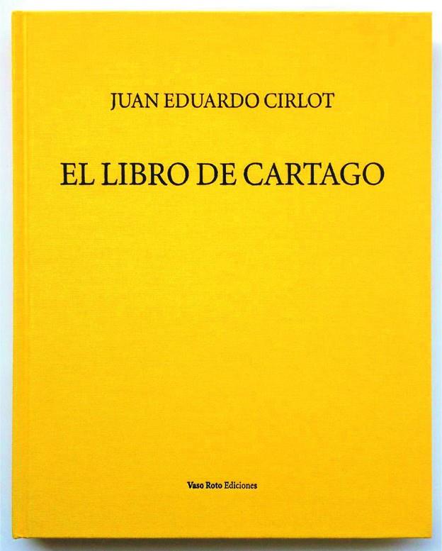 LIBRO DE CARTAGO, EL | 9788416193714 | CIRLOT, JUAN EDUARDO