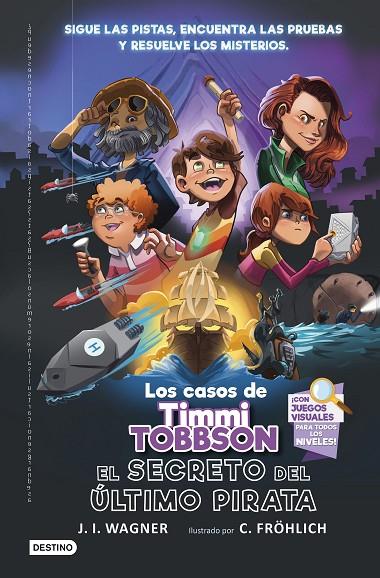 CASOS DE TIMMI TOBBSON 03, LOS: EL SECRETO DEL ÚLTIMO PIRATA | 9788408266723 | WAGNER, J. I.